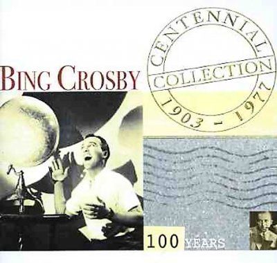 Bing Crosby - Centennial Collection: 1903 - 1977 (CD)