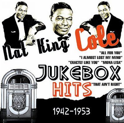 Nat King Cole - Jukebox Hits: 1942 - 1953 Nat King Cole (CD)