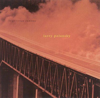 Larry Polansky - Four Voice Canons (CD)
