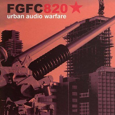 Fgfc820 - Urban Audio Warfare (CD)