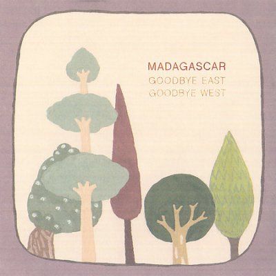 Madagascar - Goodbye East Goodbye West (CD)