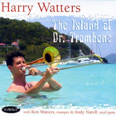 Harry Watters - Island Of Dr. Trombone (CD)