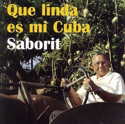 Saborit - Que Linda Es Mi Cuba (CD)