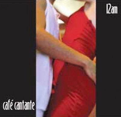 Various - Cafe Cantante: 12 Am (CD)