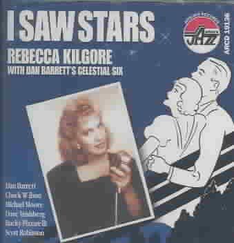 Rebecca Kilgore - I Saw Stars (CD)