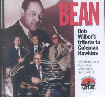 Bob Wilber - Bean: Tribute To Coleman Hawkins (CD)