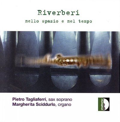 Pietro Tagliaferri - Reverberations In Space And Time (CD)