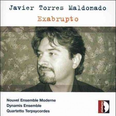 Nouvel Ensemble Mode - Torres Maldonado: Exabrupto (CD)