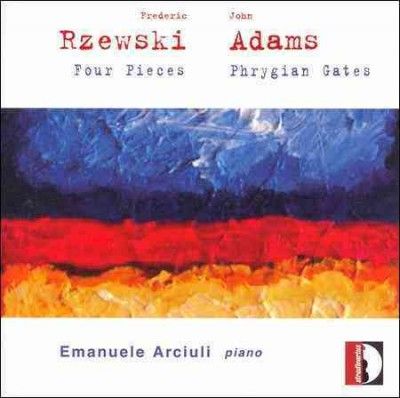 Emanuele Arciuli - Rzewski/adams: Four Pieces/phrygian Ga (CD)