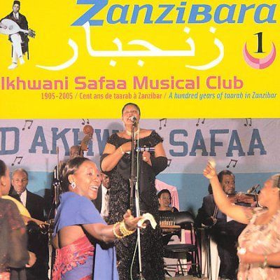 Ikhwani Safaa Musica - Zanzibara 1: Hundred Years Of Tarab In (CD)