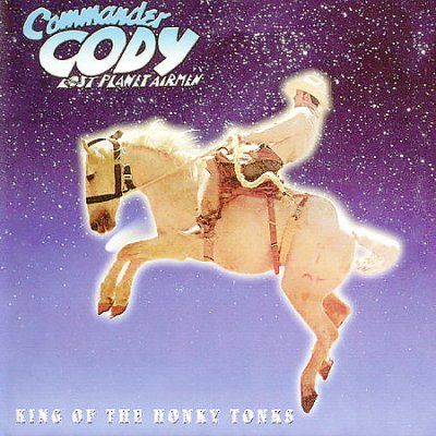 Commander Cody - King Of The Honky Tonk (CD)