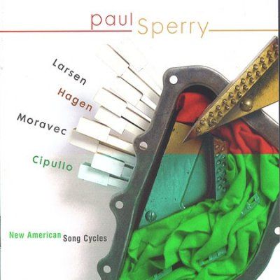 Paul Sperry - Sperry: New American Song Cycles (CD)
