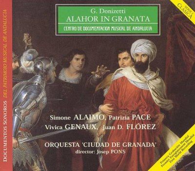 Juan Diego Florez - Donizetti: Alahor In Granata (CD)
