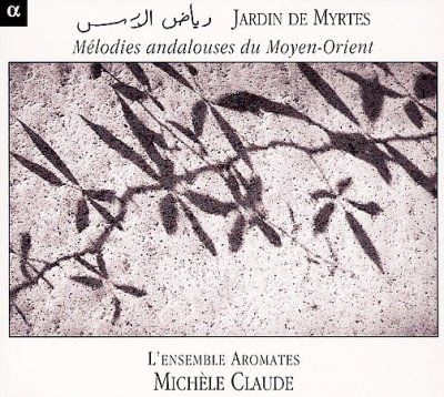 Garden of Myrtles - Andalucian Music from the Middle East (CD / Album)