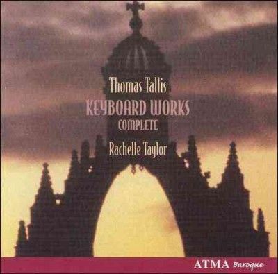 Rachelle Taylor - Tallis: Complete Keyboard Works (CD)