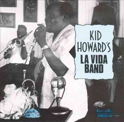 Kid Howard - Kid Howard &amp; His La Vida Band (CD)