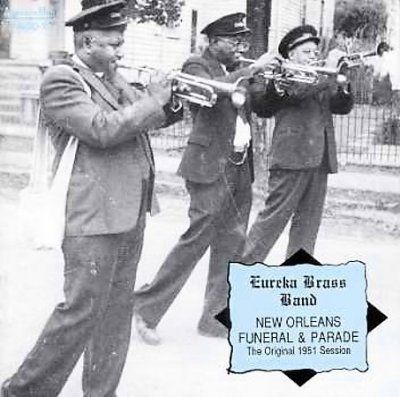 Eureka Brass Band - New Orleans Funeral &amp; Parade (CD)