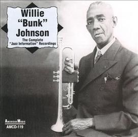 Willie Bunk Johnson - Complete Jazz Information Recordi (CD)