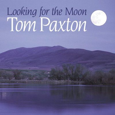 Tom Paxton - Looking For The Moon (CD)