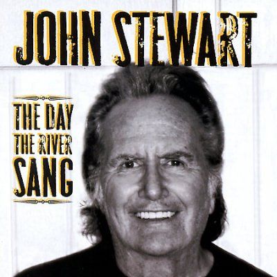 John Stewart - Day The River Sang (CD)