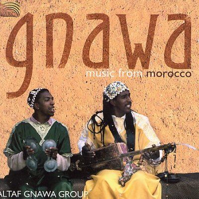 Altaf Gnawa Group - Gnawa Music From Morocco (CD)