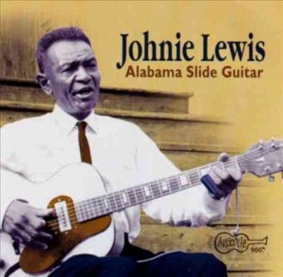 Johnie Lewis - Alabama Slide Guitar (CD)