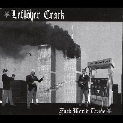 Leftover Crack - F*ck World Trade (CD)