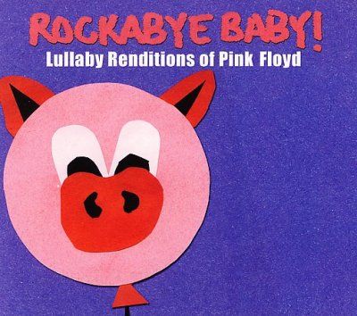 Rockabye Baby! - Rockabye Baby: Pink Floyd Lullaby Rend (CD)