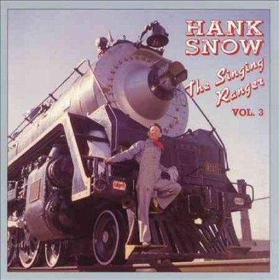 Hank Snow - Vol 3 Singing Ranger (CD)