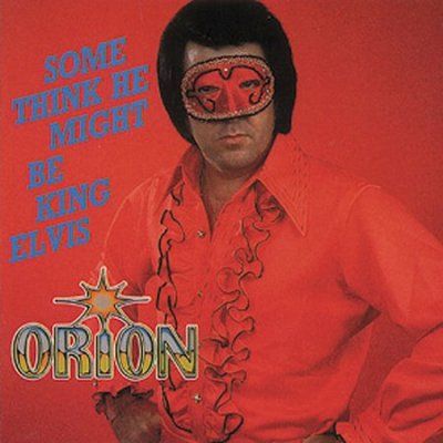 Orion - Some Think He Might Be Elvis (CD)
