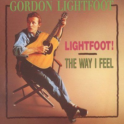 Gordon Lightfoot - Lightfoot/way I Feel (CD)