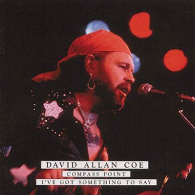 David Allan Coe - Compass Point/i've Got Something (CD)