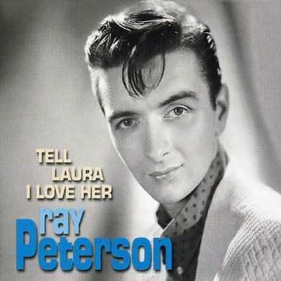 Ray Peterson - Tell Laura I Love Her (CD)