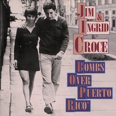 Jim &amp; Ingrid Croce - Bombs Over Puerto Rico (CD)
