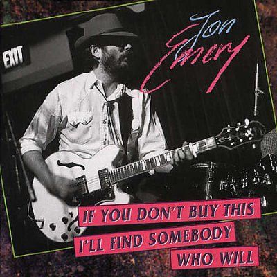 Jon Emery - If You Don't Buy This I'll Find Some (CD)