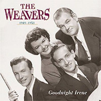 Weavers - Goodnight Irene 1949 - 53 (CD)