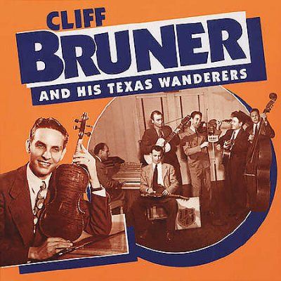Cliff Bruner - His Texas Wanderers (CD)