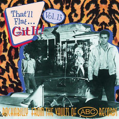 Various - That'll Flat Git It Vol. 13 (CD)