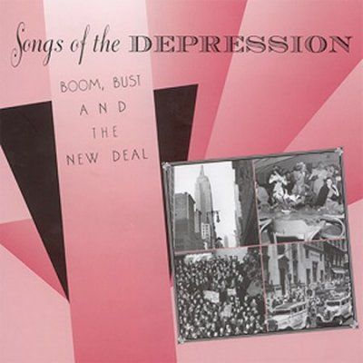 Various - Songs Of The Depression - Boom Bust (CD)