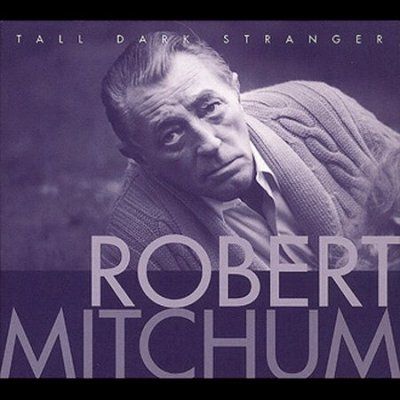 Robert Mitchum - Tall Dark Stranger (CD)