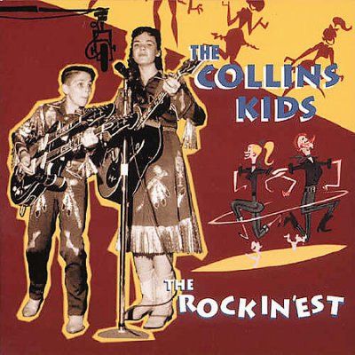 Collins Kids - Rockin'est (CD)