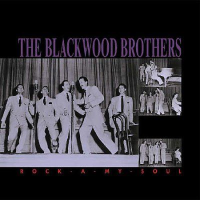 Blackwood Brothers - Rock A My Soul (CD)