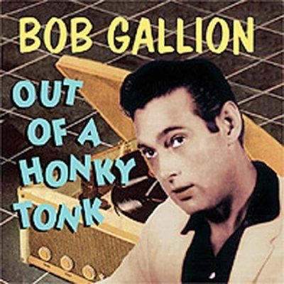 Bob Gallion - Out Of A Honkytonk (CD)