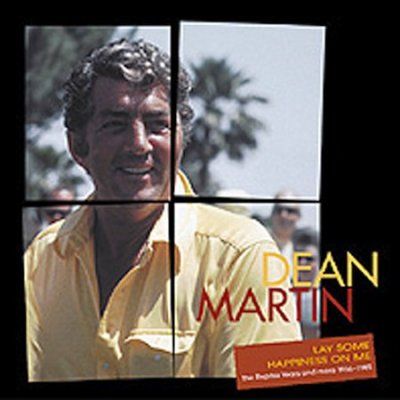 Dean Martin - Lay Some Happiness On Me: Reprise Year (CD)