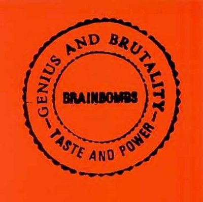 Brainbombs - Genius &amp; Brutality Taste &amp; Power (CD)