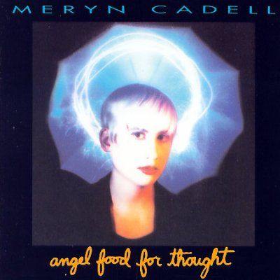 Meryn Cadell - Angel Food For Thought (CD)