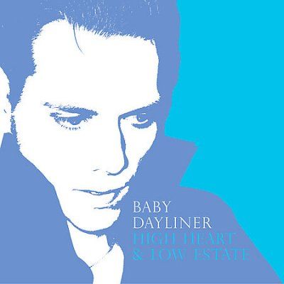 Baby Dayliner - High Heart &amp; Low Estate (CD)