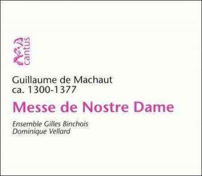 Dominique Vellard - Machaut: Messe De Nostre Dame (CD)