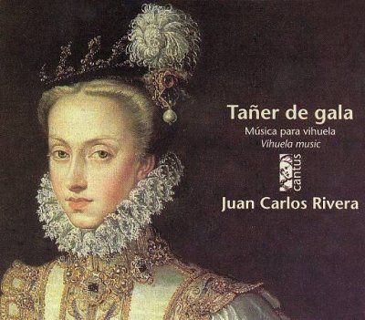 Juan Carlos Rivera - Taner De Gala: Vihuela Music By Milan (CD)