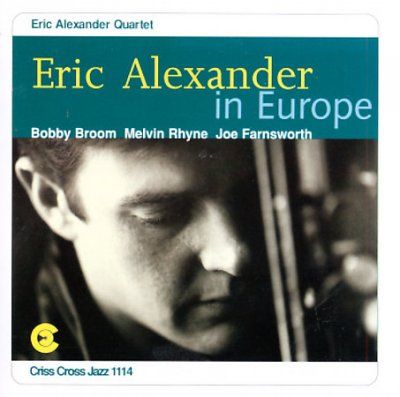 Eric Alexander - Eric Alexander In Europe (CD)